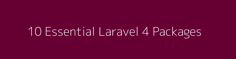 Essential-Laravel-4-Packages